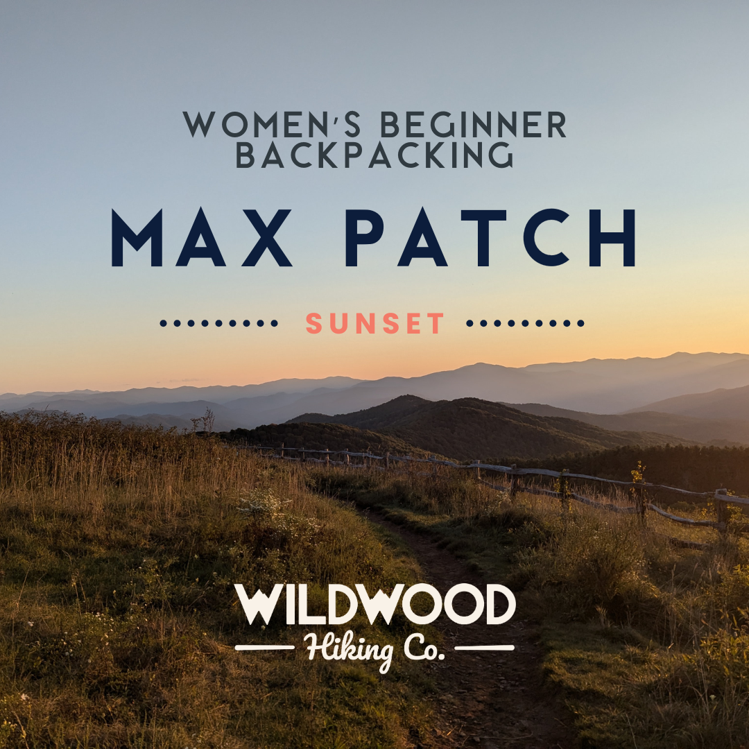 Women's AT Beginner Backpacking- Max Patch Sunset Hike (2026)