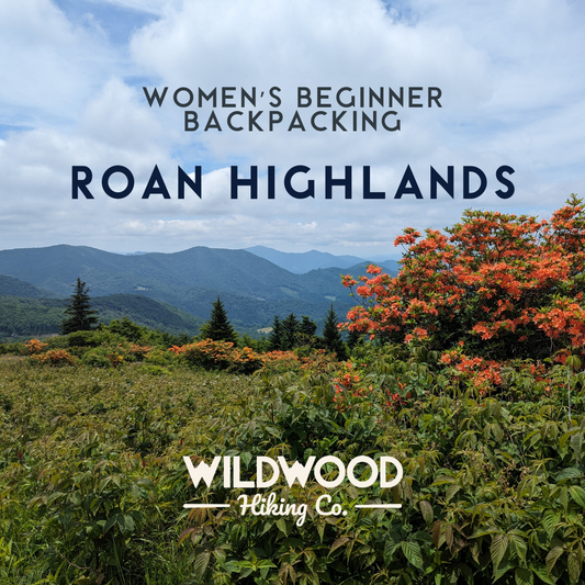 Women's Appalachian Trail Beginner Backpacking Trip- Roan Highlands, TN (2026)